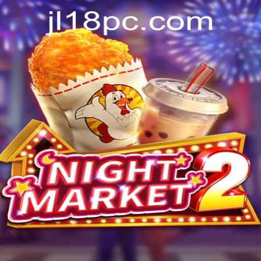 Exploring the Thrills of NightMarket2: The Ultimate Gaming Escape